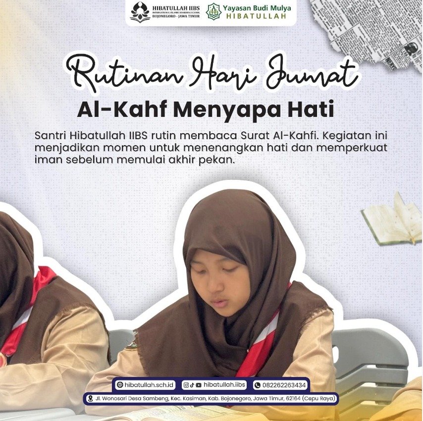 Read more about the article Al-Kahf Menyapa Hati: Tradisi Santri Hibatullah IIBS Menyambut Jumat Penuh Berkah